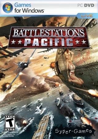 Battlestations: Pacific (2009/RUS/RePack 2.19 GB)