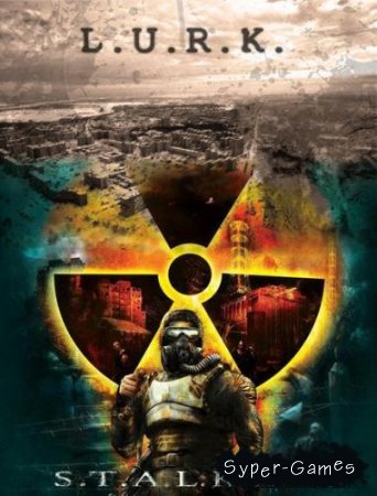 S.T.A.L.K.E.R. Shadow of Chernobyl L.U.R.K. (2010/MOD/Rus)