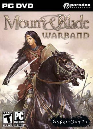 Mount & Blade: Warband (2010/RUS/ENG/RePack)