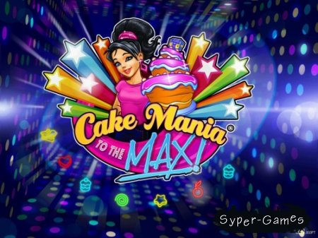Cake Mania: To The Max (Final)