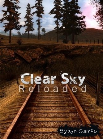 S.T.A.L.K.E.R.: Clear Sky Reloaded 0.8.5 (2010/RUS/PC/MOD)