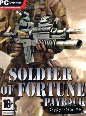 Soldier of Fortune: Payback (2007/PC/RUS/Repack)