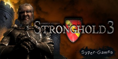 Stronghold 3 (2011/Repack/Rip/RUS)