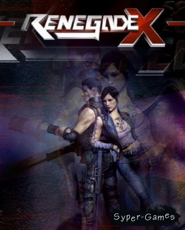 Renegade X: Black Dawn (2012/RePack)