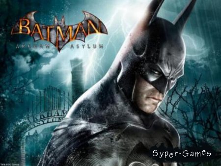 Batman: Arkham Asylum (PC/Rus)