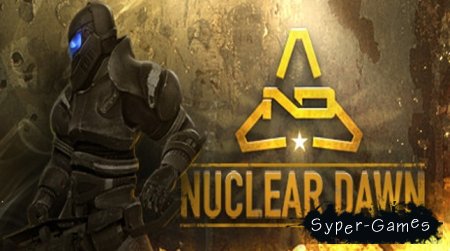 Nuclear Dawn (ENG/2011)