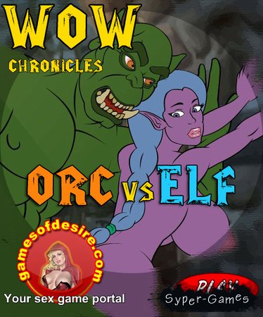   :    / WOW Chronicles: Orc vs Elf