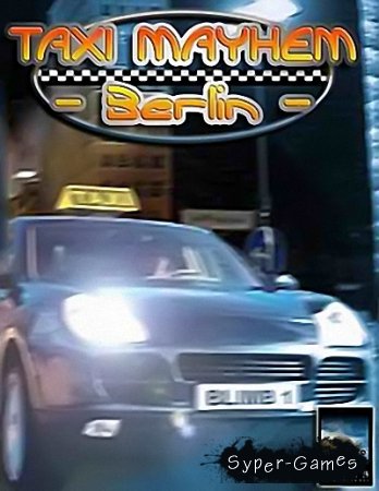 Taxi Mayhem: Berlin (2003/RUS)