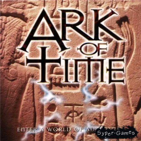 Ark of Time (1998/PC/RePack/RUS)