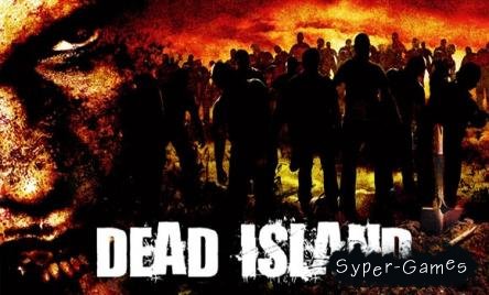 Dead Island (PC/RePack/Русский)