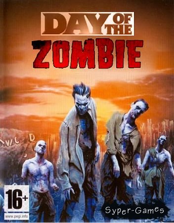 Day of the Zombie (Русский/PC)