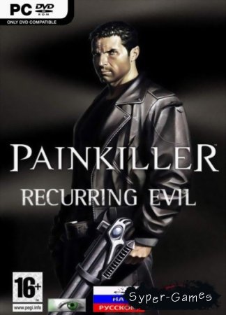 Painkiller: Recurring Evil (RePack/2012/RUS)