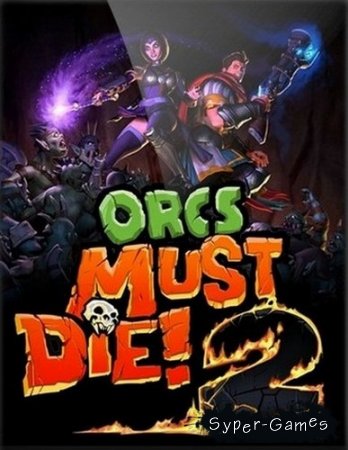 Orcs Must Die! 2  (2012/ENG/ENG/P)
