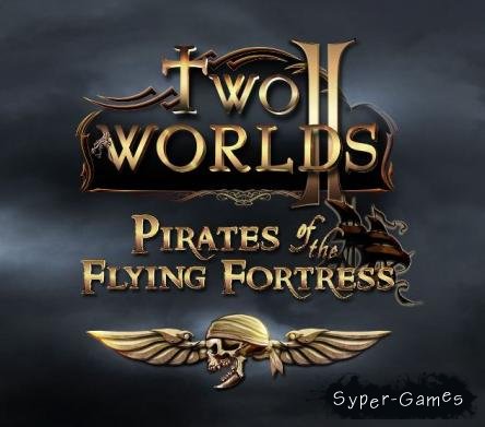Two Worlds 2 Pirates of the Flying Fortress (PC//2012)
