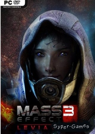 Mass Effect III: Leviathan  v.1.3 (2012/RUS/ENG/Repack  R.G. Element Arts)