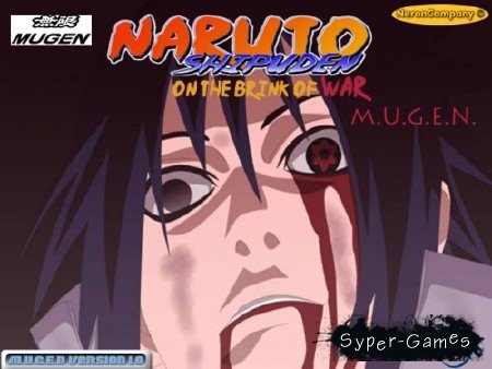 Naruto Shipuden M.U.G.E.N: On The Brink Of War 1.0 (2012/ENG)