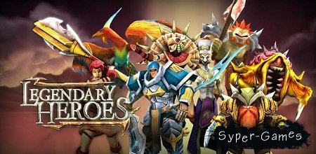 Legendary Heroes [RPG  ]
