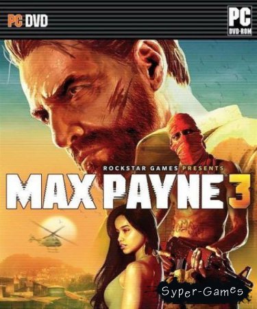 Max Payne 3 +  (2012/PC)