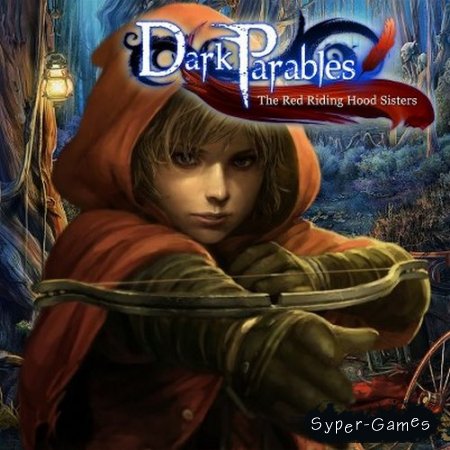  .   .   / Dark Parables: The Red Riding Hood Sisters Collector's Edition (BigFishGames) (2012|RUS|ENG|P)