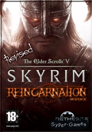 The Elder Scrolls V: Skyrim Reincarnation Revised (2012|Rus|Repack  Eric_D)