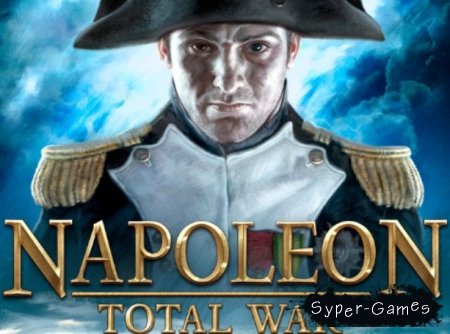 Napoleon: Total War + DLC (PC/Repack/RUS)