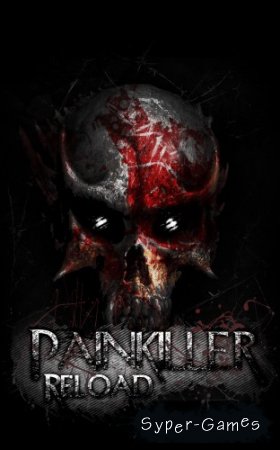 Painkiller Reload [2012, RePack, RUS, ENG , 3.0.1.1]