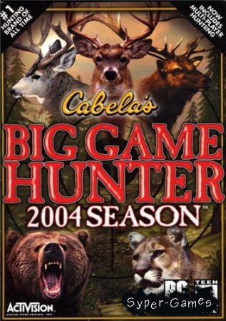 Cabelas Big Game Hunter: 2004 Season (2003/PC/RUS)