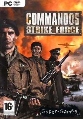 Commandos: Strike Force (2006/RePack/RUS)