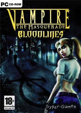 Vampire: The Masquerade Bloodlines (2004/PC/RePack/RUS)