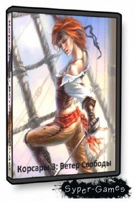 Corsars 3: Freedom Wind /  3:    (2009/RUS/PC)