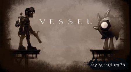 Vessel + DLC (2012/PC/)