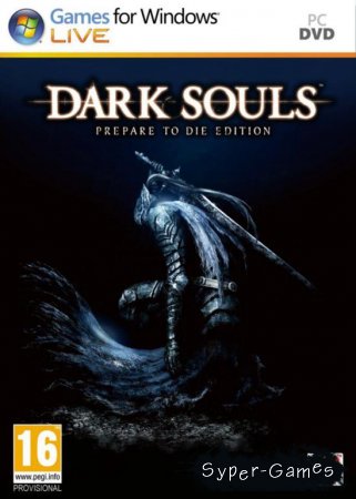 Dark Souls: Prepare to Die Edition + DLC (/P)