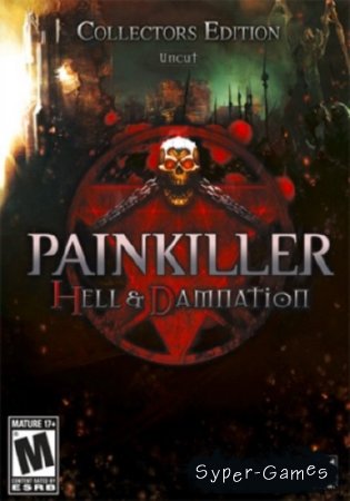 Painkiller: Hell & Damnation. Collector's Edition (2012/RUS/ENG/MULTi10/Steam-Rip от R.G.Origins)