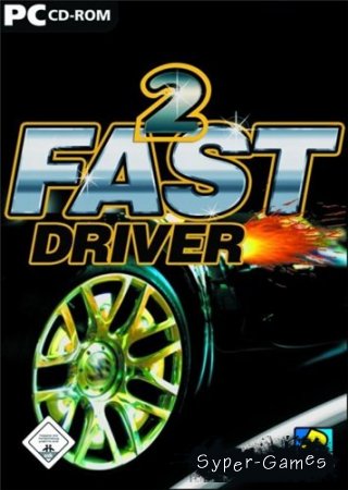 2 Fast Driver (2005/PC/RePack/RUS)