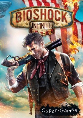 BioShock Infinite + 5 DLC (2013/RUS/ENG/RePack)