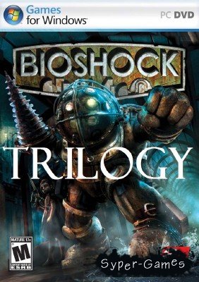 BioShock: Trilogy (2007-2013/RUS/ENG/RePack)