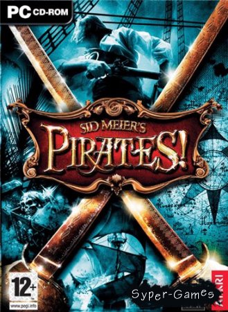 Sid Meier`s Pirates! (2004/PC/RePack/RUS)