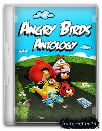  :  / Angry Birds: Anthology (Upd.19.06.2013) (2011-2013/ENG/RePack by KloneB@DGuY)