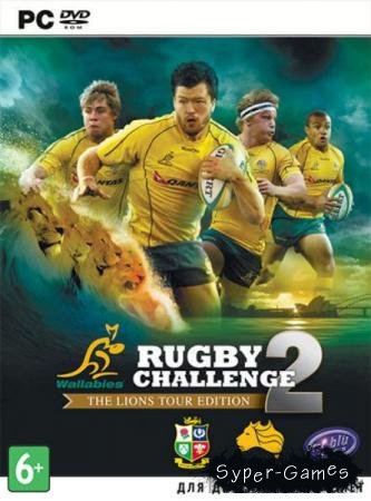 Rugby Challenge 2: The Lions Tour Edition (2013/Eng/RePack by  R.G. Revenants)