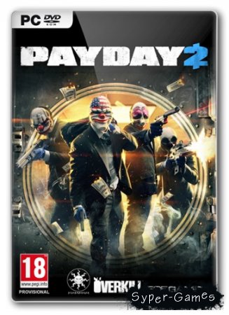 PayDay 2 [Beta] (2013/PC/Eng) RePack by ==