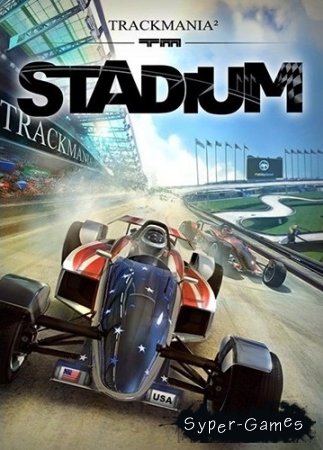 TrackMania 2: Stadium (2013/PC/RUS|ENG)