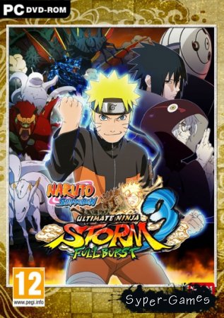 Naruto Shippuden: Ultimate Ninja Storm 3 Full Burst (2013/RUS/ENG/RePack  =)