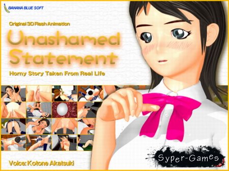 Unashamed Statement(2010)