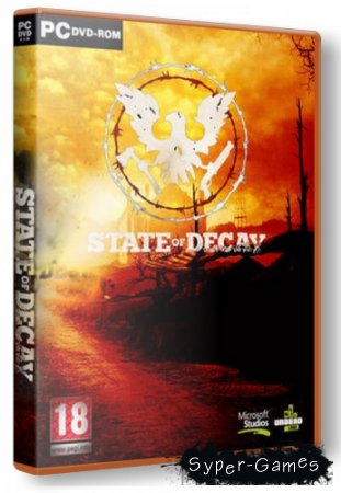 State of Decay (2013/PC/Rus) RePack by xatab