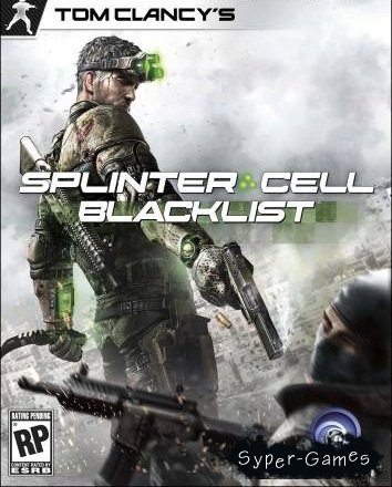 Tom Clancys Splinter Cell: Blacklist