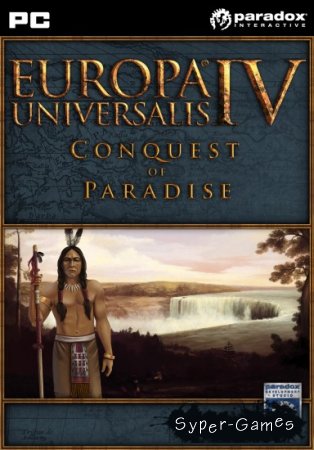 Europa Universalis IV: Conquest of Paradise (2014/ENG/MULTI4)