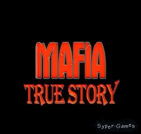Mafia True Story (2014/PC/RUS/ Demo)