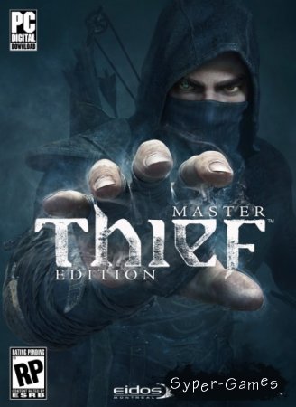 Thief: Master Thief Edition (2014/RUS/ENG/MULTi8/Steam-Rip)