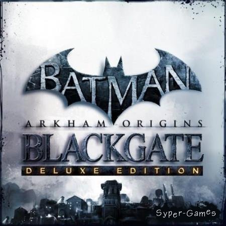 Batman: Arkham Origins Blackgate (2014/RUS/ENG/Multi6/Full/RePack)