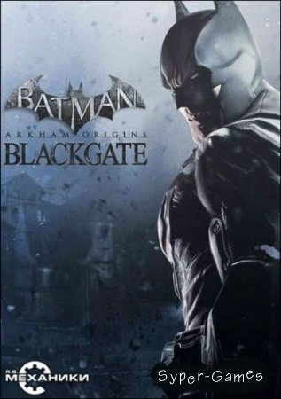 Batman: Arkham Origins Blackgate (2014/Rus/Eng/Repack)